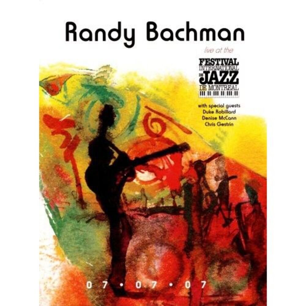 Randy Bachman - Live at the Montreal Jazz Festival  DVD